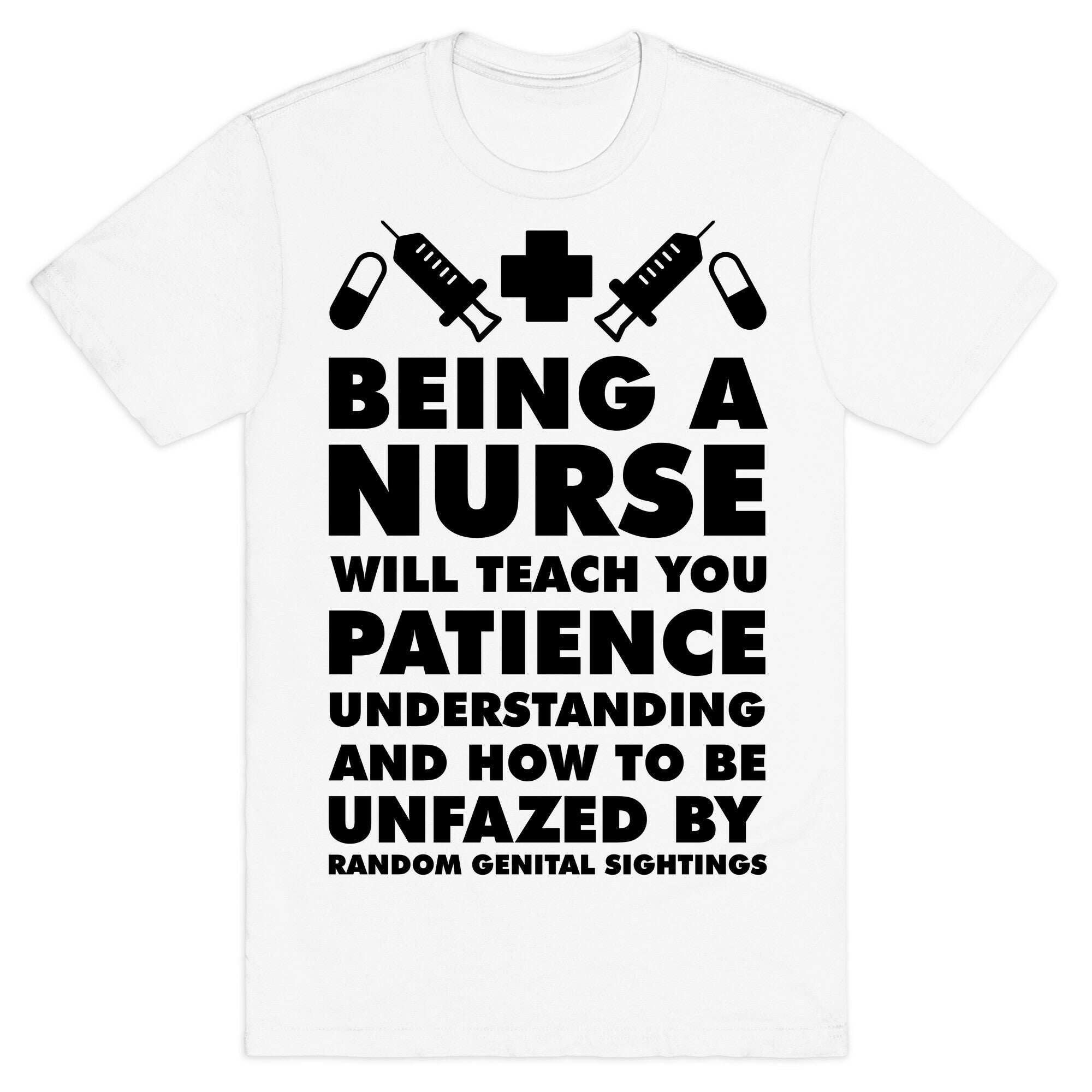 Being a Nurse T-Shirt